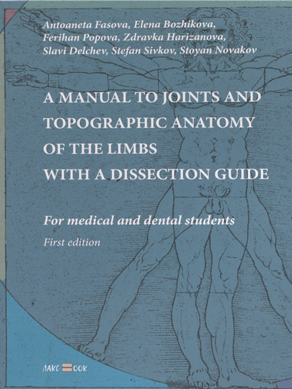 A manual to joints and topographic anatomy of the limbs with a dissection guide