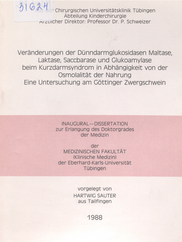 Veranderungen der Dunndarmglukosidasen Maltase, Laktase, Saccbarase und Glukoamylase beim Kurzdarmsyndrom in Abhangigkeit von der Osmolalitat der Nahrung. Eine Untersuchung am Gottinger Zwergschwein
