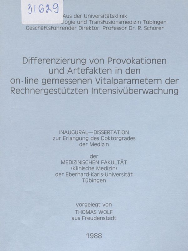 Differenzierung von Provokationen und Artefakten in den on-line gemessenen Vitalparametern der Rechnergestutzten Intensivuberwachung