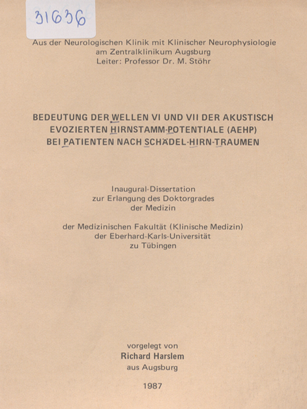 Bedeutung der Wellen VI und VII der akutisch evozierten Hirnstamm-Potentiale (AEHP) bei Patienten nach Schadel-Hirn-Traumen