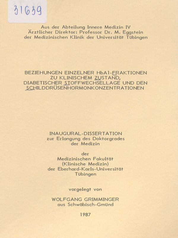 Beziehungen einzelner HbA1-Fraktionen zu klinischem Zustand, diabetischer Stoffwechsellage und den Schilddrusenhormonkonzentrationen