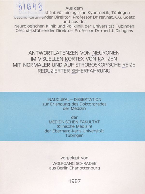 Antwortlatenzen von Neuronen im visuellen Kortex von Katzen mit normaler und auf stroboskopische Reize reduzierter Seherfahrung