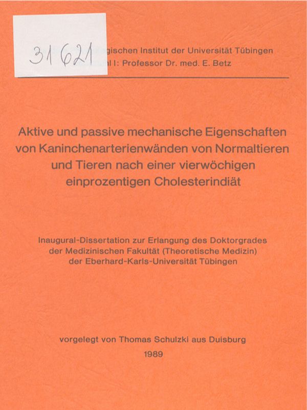 Aktive und passive mechanische Eigenschaften von Kaninchenarterienwanden von Normaltieren und Tieren nach einer vierwochigen einprozentigen Cholesterindiat