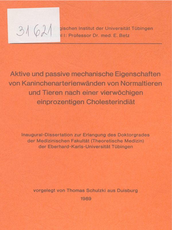Aktive und passive mechanische Eigenschaften von Kaninchenarterienwanden von Normaltieren und Tieren nach einer vierwochigen einprozentigen Cholesterindiat