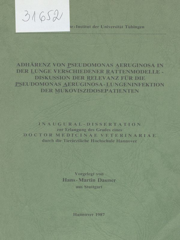 Adharenz von Pseudomonas aeruginosa in der Lunge verschiedener Rattenmodelle - Diskussion der Relevanz fur die Pseudomonas aeruginosa-Lungeninfektion der Mukoviszidosepatienten