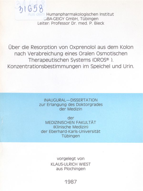 Uber die Resorption von Oxprenolol aus dem Kolon nach Berabreichung eines Oralen Osmotischen Therapeutischen Systems ( OROS). Konzentrazionsbestimmungen im Speichel und Urin