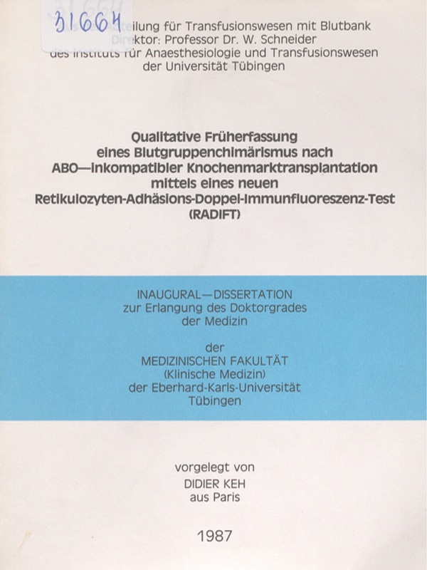 Qualitative Fruherfassung eines Blutgruppenchimarismus nach ABO-inkompatibler Knochenmarktransplantation mittels eines neuen Retikulozyten-Adhasions-Doppel-Immunfluoreszenz-Test (RADIFT)
