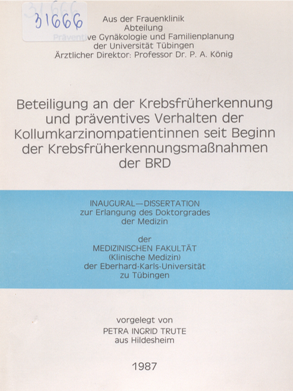 Beteiligung an der Krebsfruherkennung und praventives Verhalten der Kollumkarzinompatientinnen seit Beginn der Krebsfruherkennungsmassnahmen der BRD