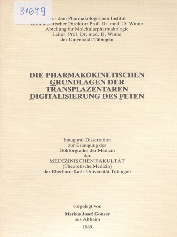 Die pharmakokinetischen Grundlagen der transplazentaren Digitalisierung des Feten