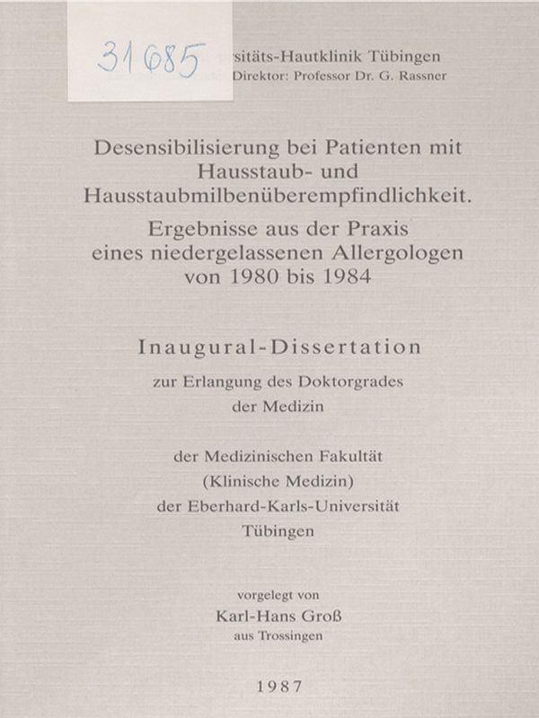 Desensibilisierung bei Patienten mit Hausstaub- und Hausstaubmilbenuberempfindlichkeit. Ergebnisse aus der Praxis eines nidergelassenen Allergologen von 1980 bis 1984