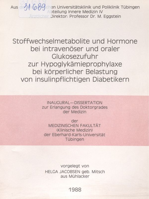 Stoffwechselmetabolite und Hormone bei intravenoser und oraler Glukosezufuhr zur Hypoglykamieprophylaxe bei korperlicher Belastung von insulinpflichtigen Diabetikern