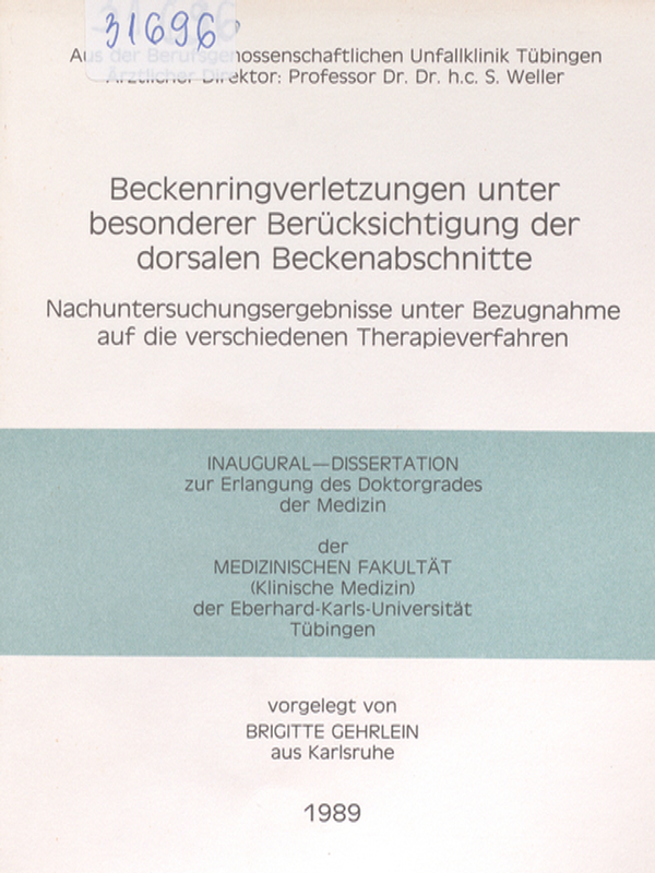 Beckenringverletzungen unter besonderer Berucksichtigung der dorsalen Beckenabschnitte : Nachuntersuchungsergebnisse unter Bezugnahme auf die verschiedenen Therapieferfahren