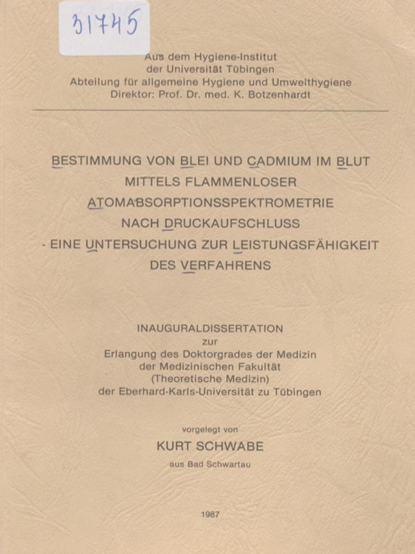 Bestimmung von Blei und Cadmium im Blut mittels flammenloser Atomabsorptionsspektrometrie nach Druckaufschluss - eine Untersuchung zur Leistungsfahigkeit des Verfahrens