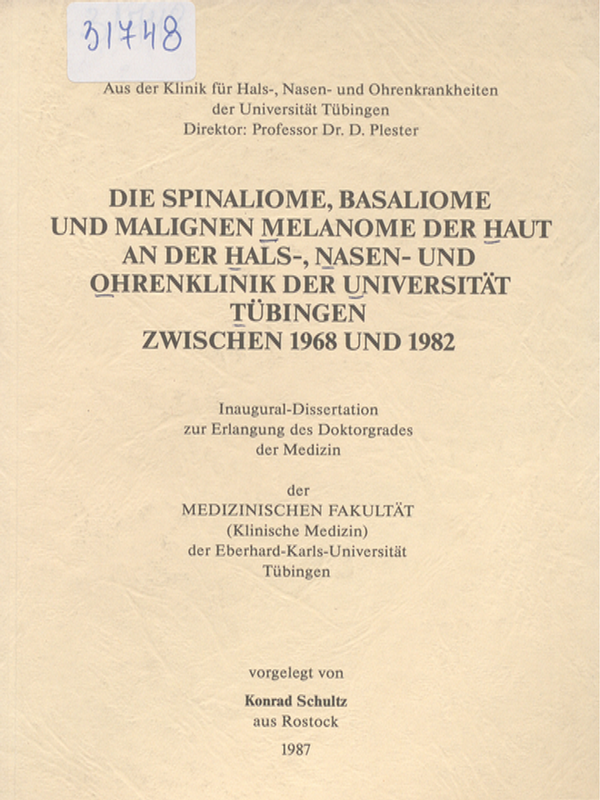 Die spinaliome, basaliome und malignen Melanome der Haut an der Hals-, Nasen- und Ohrenklinik der Universitat Tubingen zwischen 1968 und 1982