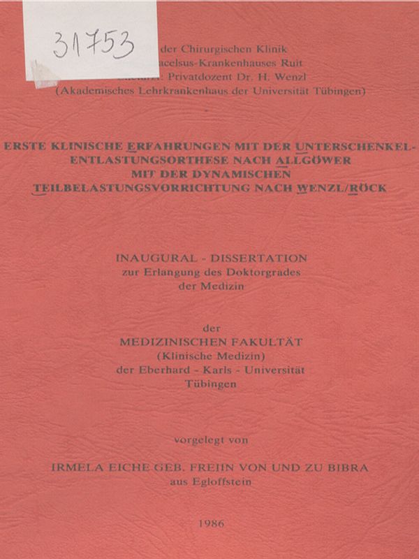 Erste klinische Erfahrungen mit der Unterschenkel-Entlastungsorthese nach Allgower mit der dynamischen Teilbelastungsvorrichtung nach Wenzl/Rock
