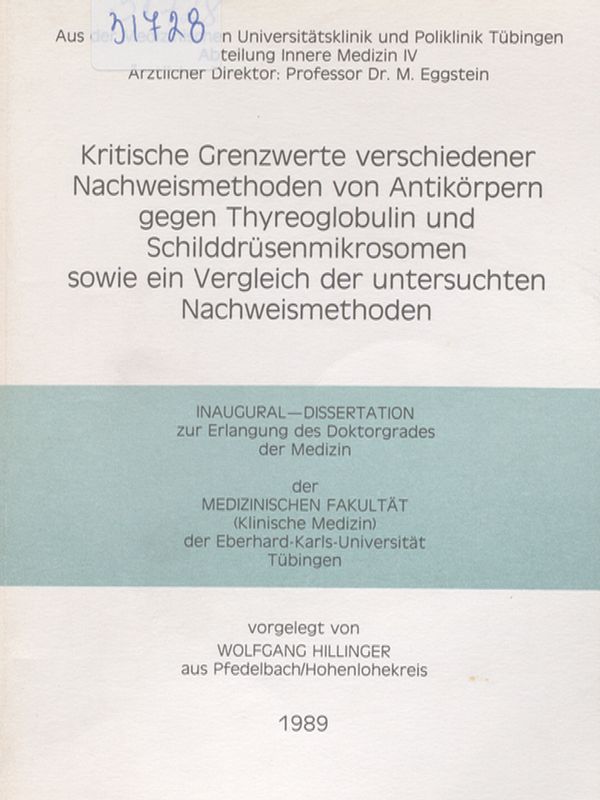 Kritische Grenzwerte verschiedener Nachweismethoden von Antikorpern gegen Thyreoglobulin und Schilddrusenmikrosomen sowie ein Vergleich der untersuchten Nachweismethoden