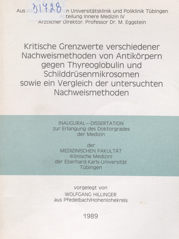 Kritische Grenzwerte verschiedener Nachweismethoden von Antikorpern gegen Thyreoglobulin und Schilddrusenmikrosomen sowie ein Vergleich der untersuchten Nachweismethoden