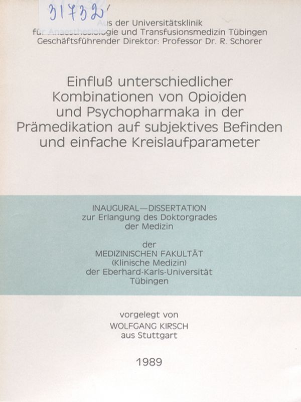 Einfluss unterschiedlicher Kombinationen von Opioiden und Psychopharmaka in der Pramedikation auf subjektives Befinden und einfache Kreislaufparameter