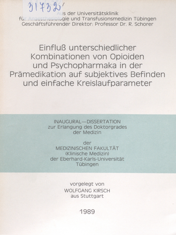 Einfluss unterschiedlicher Kombinationen von Opioiden und Psychopharmaka in der Pramedikation auf subjektives Befinden und einfache Kreislaufparameter