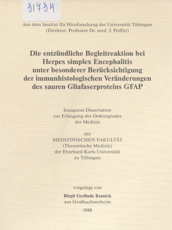 Die entzundliche Begleitreaktion bei Herpes simplex Encephalitis unter besonderer Berucksichtigung der immunhistologischen Veranderungen des sauren Gliafaserproteins GFAP
