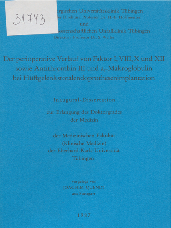 Der perioperative Verlauf von Faktor I, VIII, X und XII sowie Antithrombin III und a2-Makroglobulin bei Huftgelenkstotalendoprothesenimplantation