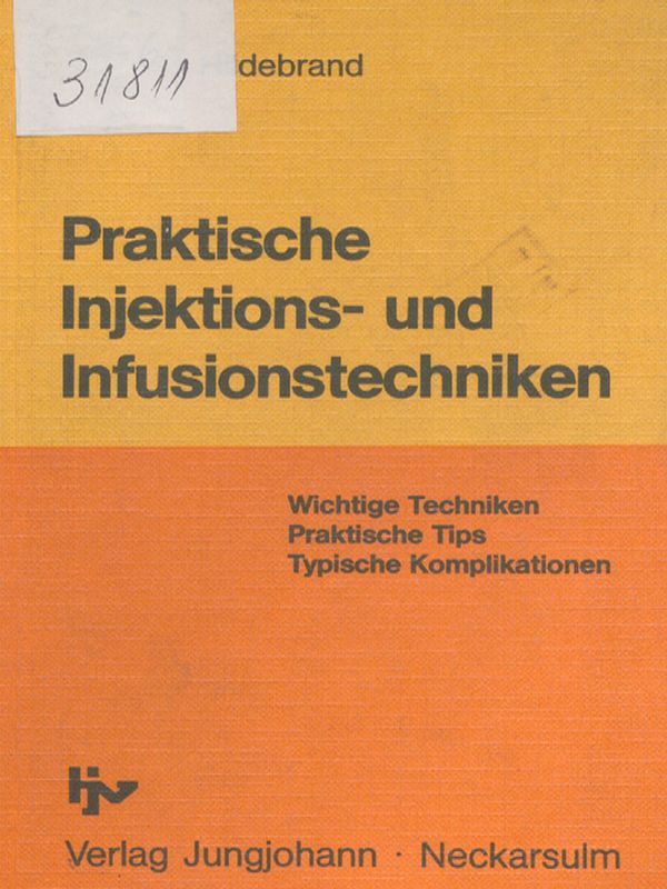 Praktische Injektions- und Infusionstechniken