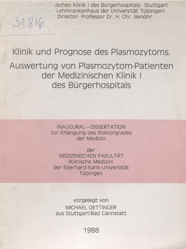 Klinik und Prognose des Plasmozytoms. Auswertung von Plasmozytom-Patienten der Medizinischen Klinik I des Burgerhospitals