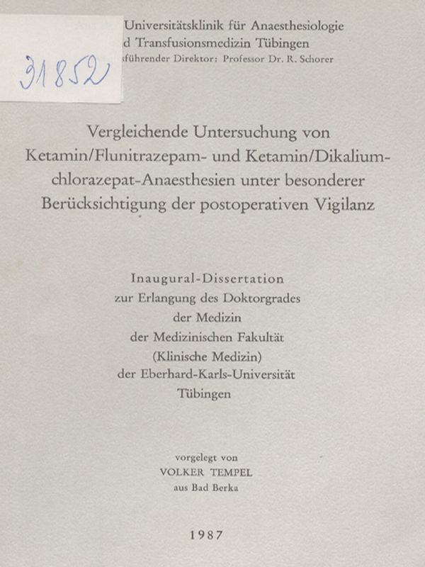 Vergleichende Untersuchung von Ketamin/Flunitrazepam- und Ketamin/Dikaliumchlorazepat-Anaesthesien unter besonderer Berucksichtigung der postoperativen Vigilanz