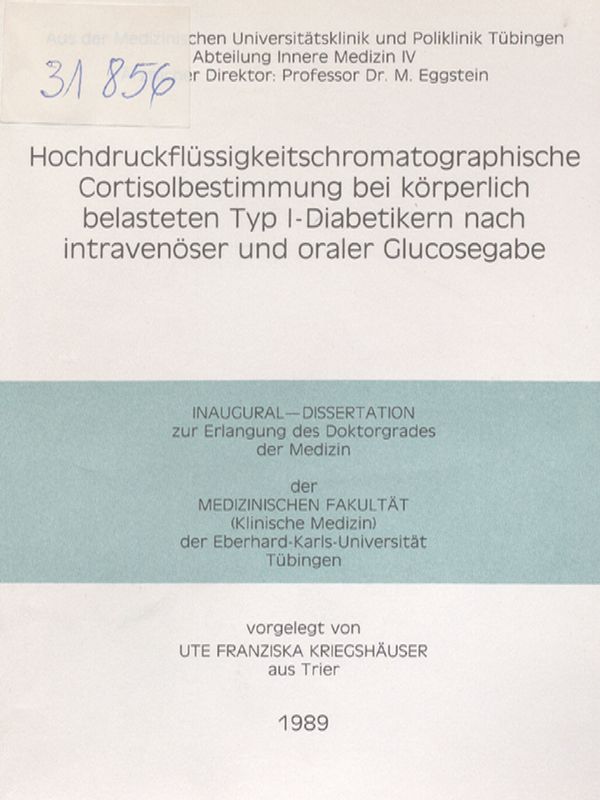 Hochdruckflussigkeitschromatographische Cortisolbestimmung bei korperlich belasteten Typ I-Diabetikern nach intravenoser und oraler Glucosegabe