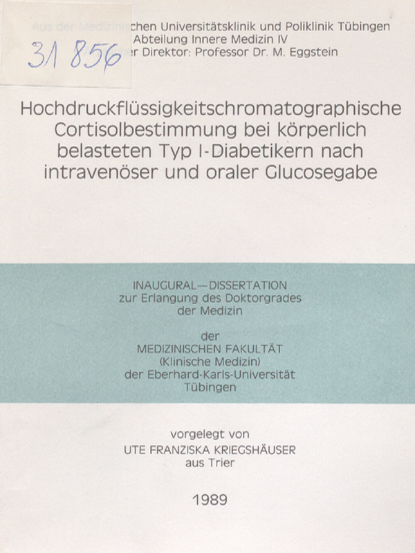 Hochdruckflussigkeitschromatographische Cortisolbestimmung bei korperlich belasteten Typ I-Diabetikern nach intravenoser und oraler Glucosegabe