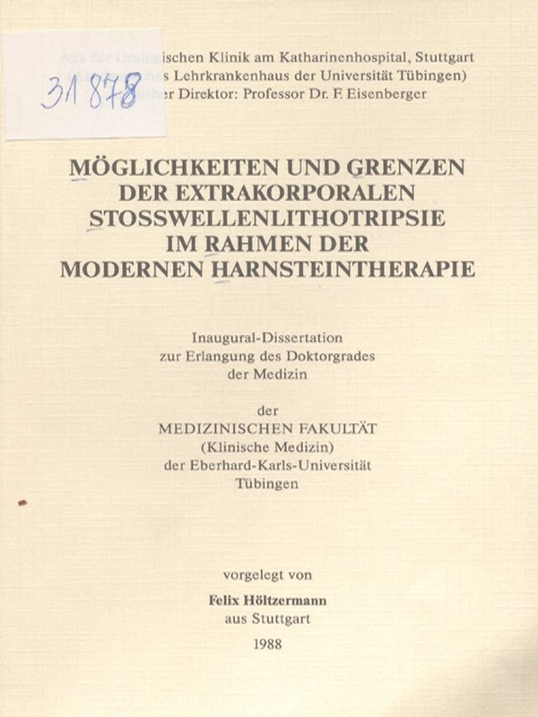 Moglichkeiten und Grenzen der extrakorporalen Stosswellenlithotripsie im Rahmen der modernen Harnsteintherapie