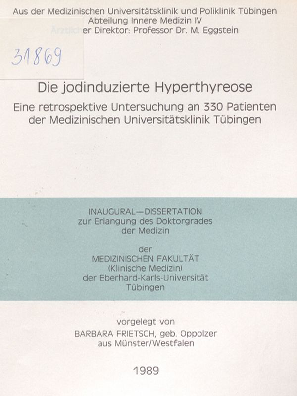 Die jodinduzierte Hyperthyreose : Eine retrospektive Untersuchung an 330 Patienten der Medizinischen Universitatsklinik Tubingen