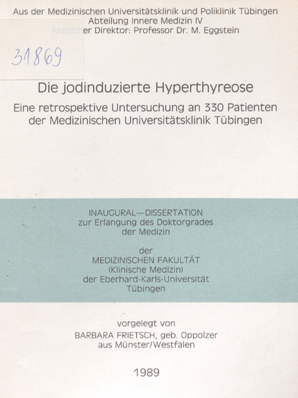 Die jodinduzierte Hyperthyreose : Eine retrospektive Untersuchung an 330 Patienten der Medizinischen Universitatsklinik Tubingen