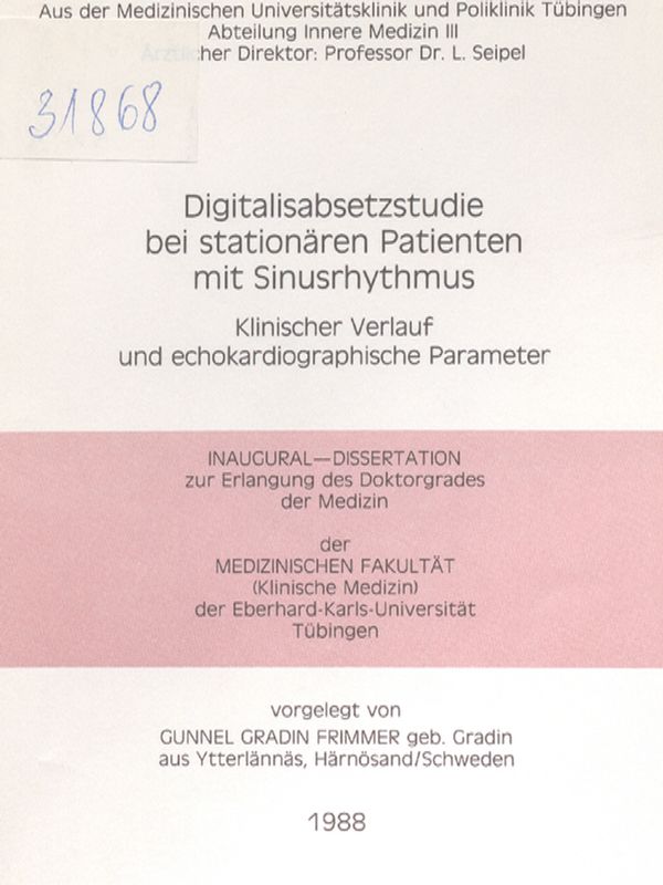 Digitalisabsetzstudie bei stationaren Patienten mit Sinusrhythmus : Klinischer Verlauf und echokardiographische Parameter