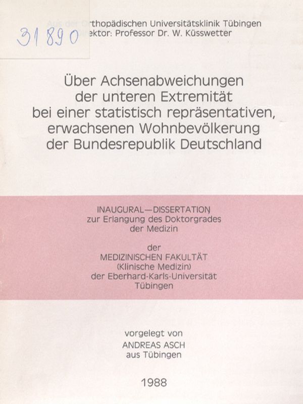 Uber Achsenabweichungen der unteren Extremitat bei einer statistisch reprasentativen, erwachsenen Wohnbevolkerung der Bundesrepublik Deutschland