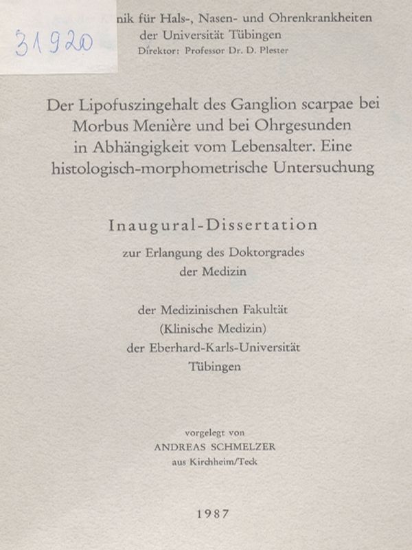 Der Lipofuszingehalt des Ganglion scarpae bei Morbus Meniere und bei Ohrgesunden in Abhangigkeit vom Lebensalter. Eine histologisch-morphologische Untersuchung