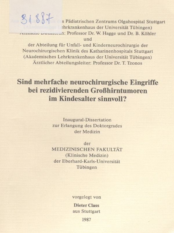 Sind mehrfache neurochirurgische Eingriffe bei rezidivierenden Grosshirntumoren im Kindesalter sinnvoll?