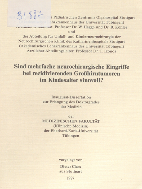 Sind mehrfache neurochirurgische Eingriffe bei rezidivierenden Grosshirntumoren im Kindesalter sinnvoll?