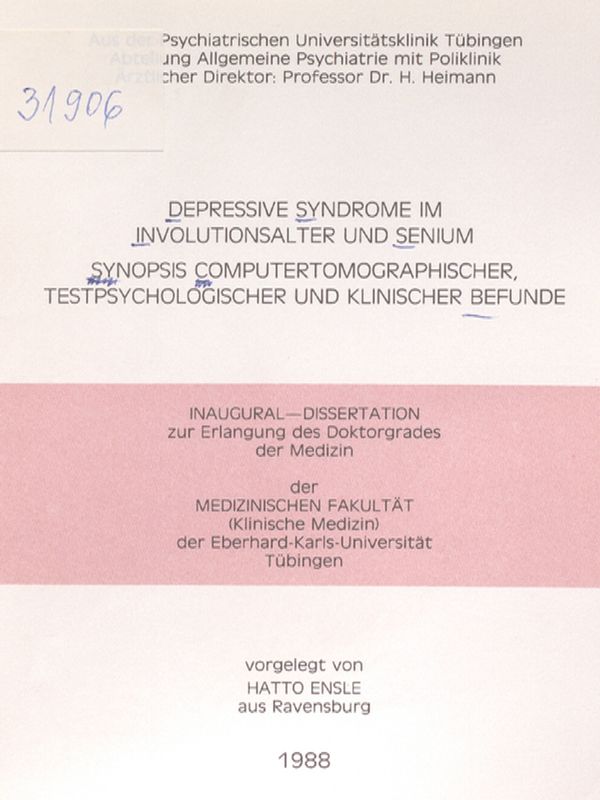 Depressive Syndrome im Involutionsalter und Senium synopsis computertomographischer, testpsychologischer und klinischer Befunde