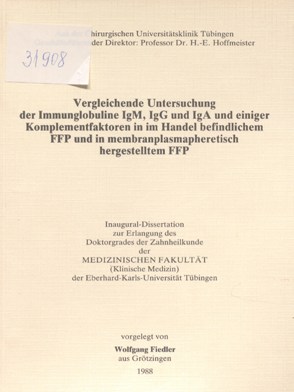 Vergleichende Untersuchung der Immunglobuline IgM, IgG und IgA und einiger Komplementfaktoren in im Handel befindlichem FFP und in memranplasmapheretisch hergestelltem FFP