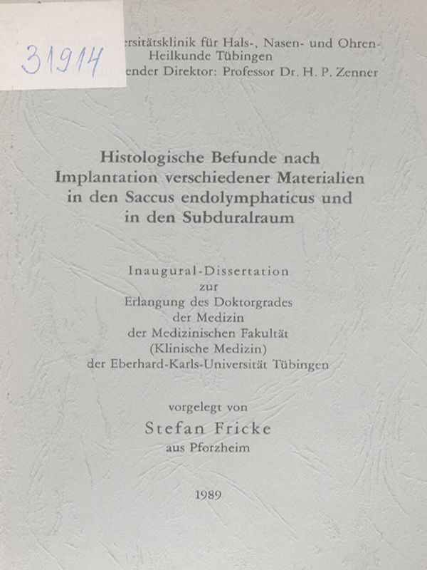 Histologische Befunde nach Implantation verschiedener Materialien in den Saccus endolymphaticus und in den Subduralraum