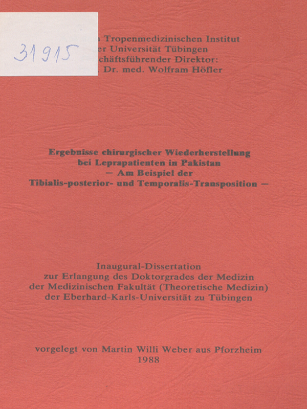 Ergebnisse chirurgischer Wiederherstellung bei Leprapatienten in Pakistan : Am Beispiel der Tibialis-posterior- und Temporalis-Transplantation