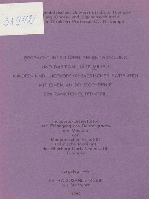 Beobachtungen uber die Entwicklung und das familiare Milieu kinder- und jugendpsychiatrischer Patienten mit einem an Schizophrenie erkrankten Elternteil