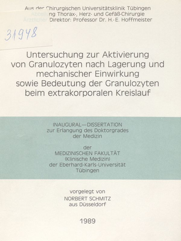 Untersuchung zur Aktivierung von Granulozyten nach Lagerung und mechanischer Einwirkung sowie Bedeutung der Granulozyten beim extrakorporalen Kreislauf