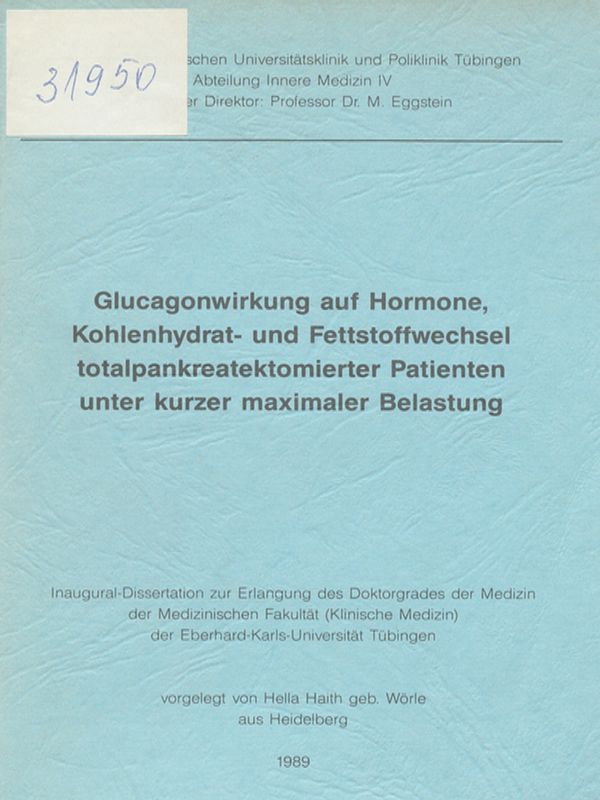 Glucagonwirkung auf Hormone, Kohlenhydrat- und Fettstoffwechsel totalpankreatektomierter Patienten unter kurzer maximaler Belastung
