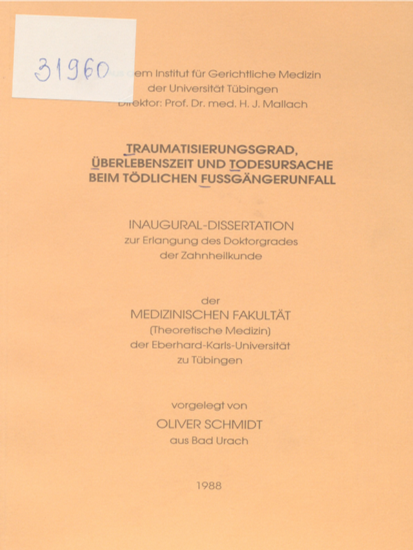 Traumatisierungsgrad, Uberlebenszeit und Todesursache beim todlichen Fussgangerunfall