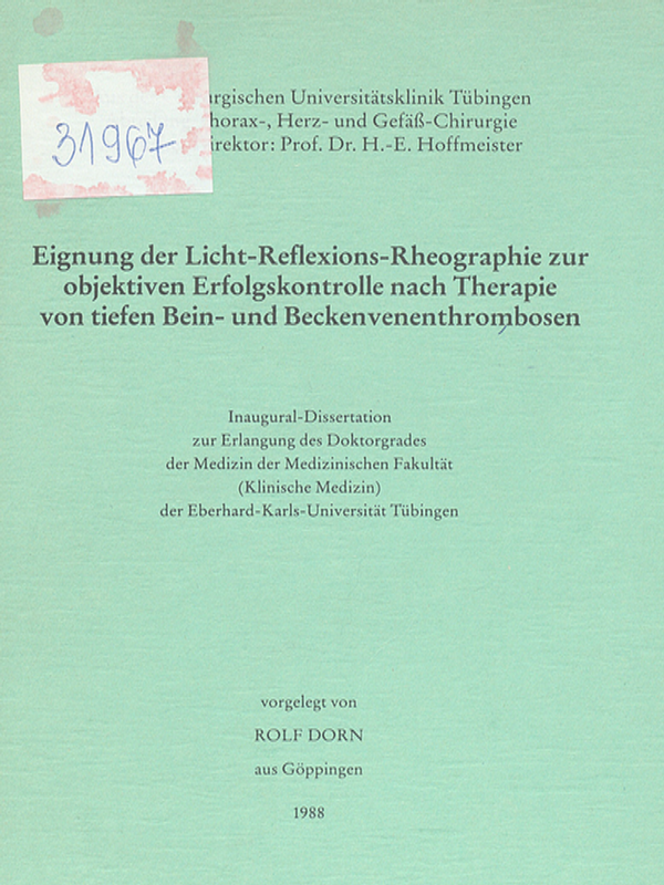 Eignung der Licht-Reflexions-Rheographie zur objektiven Erfolgskontrolle nach Therapie von tiefen Bein- und Beckenvenenthrombosen