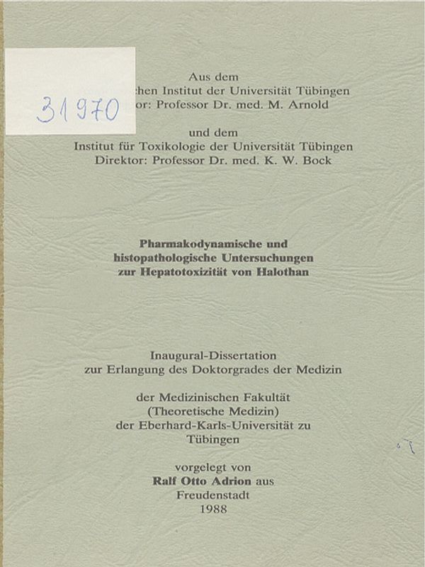 Pharmakodynamische und histopathologische Untersuchungen zur Hepatotoxizitat von Halothan