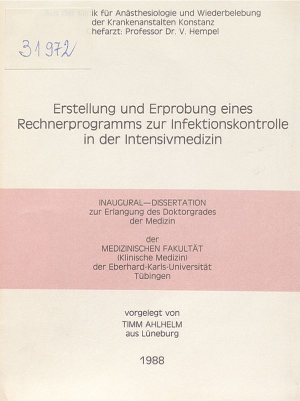 Erstellung und Erprobung eines Rechnerprogramms zur Infektionskontrolle in der Intensivmedizin