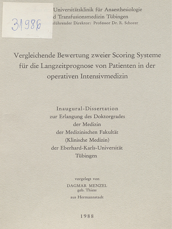Vergleichende Bewertung zweier Scoring Systeme fur die Langzeitprognose von Patienten in der operativen Intensivmedizin